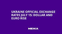Ukraine Official Exchange Rates July 15: Dollar and Euro Rise