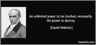 An unlimited power to tax involves, necessarily, the power to destroy. via Relatably.com