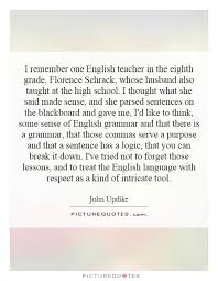 I remember one English teacher in the eighth grade, Florence... via Relatably.com