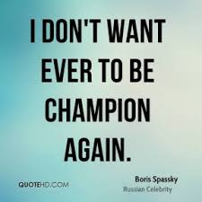 Boris Spassky Quotes | QuoteHD via Relatably.com