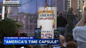 A Gift to 2276: Time capsule buried in Philadelphia to mark America's 250th