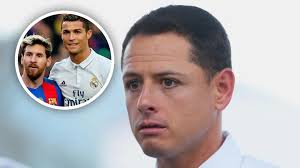 Chicharito compares Messi and Ronaldo
