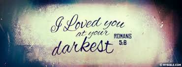 I loved You At Your Darkest. - Facebook Cover Photo ... via Relatably.com