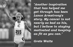 Grete Waitz&#39;s quotes, famous and not much - QuotationOf . COM via Relatably.com