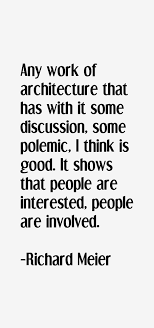 Richard Meier Quotes &amp; Sayings via Relatably.com