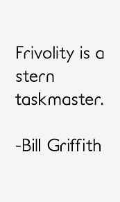 bill-griffith-quotes-9942.png via Relatably.com