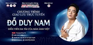 14h ngày 28/11: Giao lưu trực tuyến với Đỗ Duy Nam