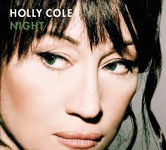 (TORONTO – 9 October 2012) – Internationally acclaimed recording and touring artist Holly Cole returns with NIGHT, ... - hollycole-night-cover-hi-res2