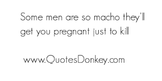 Macho Image Quotation #3 - QuotationOf . COM via Relatably.com