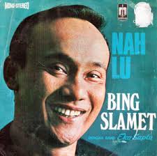 Ini adalah salah satu legacy dari seniman besar Indonesia almarhum Bing Slamet,yang meninggal pada tahun 1974.Sayangnya beberapa arsip musik Bing Slamet ... - bing-slamet1