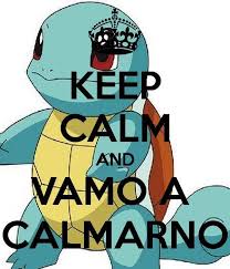 Resultado de imagen para vamo a calmarno