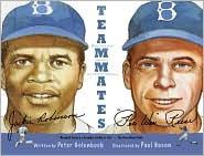 Teammates by Peter Golenbock. The book is about the friendship between PeeWee Reese and Jackie Robinson, during the first season Jackie played baseball with ... - 37581757