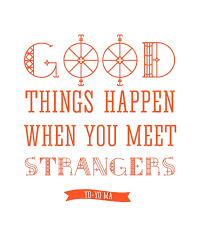 Free Printable | Good Things Happen When You Meet Strangers - Yo ... via Relatably.com