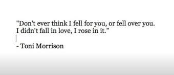 Toni Morrison #quotes #love | Word porn | Pinterest | Quotes Love ... via Relatably.com