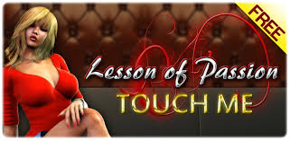  Lesson of Passion Touch Me