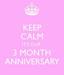 3 Month Anniversary on Pinterest | 4 Month Anniversary, Happy ... via Relatably.com