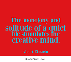 Monotony Quotes. QuotesGram via Relatably.com