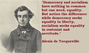 Alexis de Tocqueville quote - Democracy Socialism | US History ... via Relatably.com