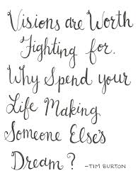 visions are worth fighting for quotes | The Sporadic Chronicles of ... via Relatably.com