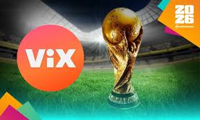 ¿Cómo contratar ViX para ver los 104 partidos del Mundial 2026? PRECIOS y paquetes del Pase Mundial