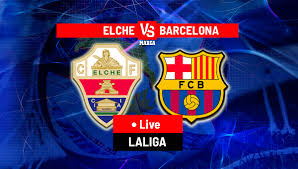Elche 1-2 Barcelona LIVE: Barcelona back in front thanks to Ferran