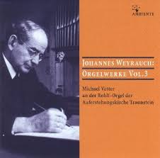 CD-Johannes Weyrauch: Orgelwerke Vol. 3 - Traunstein-ACD 2010