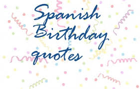 Spanish Archives - Happy Birthday Wishes, SMS, Messages via Relatably.com