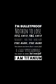 I&#39;m bulletproof, nothing to lose. Fire away, fire away&quot; David ... via Relatably.com