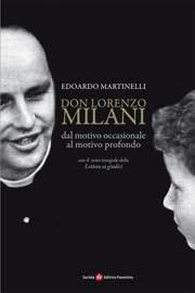 Il libro di Edoardo Martinelli riporta alla luce i nuclei fondanti la pedagogia del Priore di Barbiana. Un metodo d&#39;insegnamento che ha nell&#39;aderenza alla ... - martinelli_cover