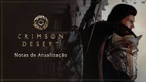 Crimson Desert recebe atualização de versão 1.04.00; patch notes