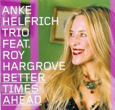 CD: Anke Helfrich Trio - Better Times Ahead / Online Musik Magazin