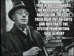 Rules for Radicals – Saul Alinsky | Eradicate: Blotting Out God in ... via Relatably.com