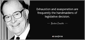 Barber Conable quote: Exhaustion and exasperation are frequently ... via Relatably.com