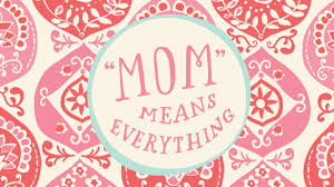 Image result for mother's day quote