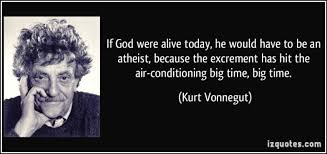 Kurt Vonnegut - Daily Atheist Quote via Relatably.com