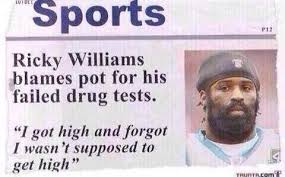Ricky Williams Blames Drugs For Failing Drug Test - CollegeHumor Post via Relatably.com