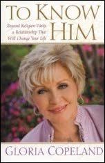 To Know Him (Revised) by Gloria Copeland To Know Him (Revised) Gloria Copeland $11.99 $10.79 - gloria-copeland_to_know_him