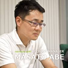 INTERVIEW: Account Manager Masato Abe, アカウントマネージャー 阿部 真人 - abe011