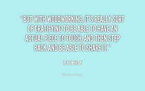 Hand picked nine celebrated quotes about woodwork photo German ... via Relatably.com