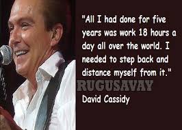 David Cassidy Quotes. QuotesGram via Relatably.com