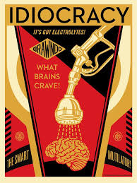 Image result for idiocracy