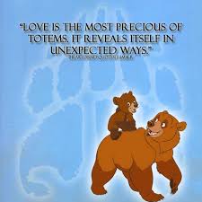 Brother Bear Quotes. QuotesGram via Relatably.com