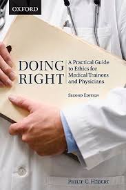 Doing Right: A Practical Guide to Ethics for Medical Trainees and ... via Relatably.com