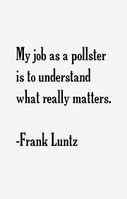 frank-luntz-quotes-4342.png via Relatably.com