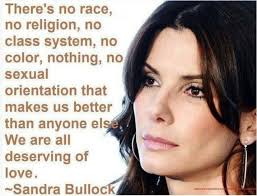 Race Equality Sandra Bullock Quotes. QuotesGram via Relatably.com