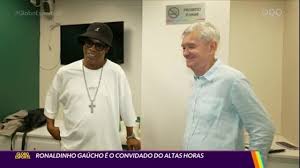 Ronaldinho Gaúcho é o convidado do Altas Horas