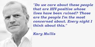 Kary Mullis&#39;s quotes, famous and not much - QuotationOf . COM via Relatably.com