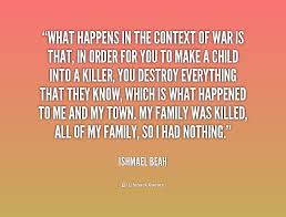 What happens in the context of war is that, in order for you to ... via Relatably.com