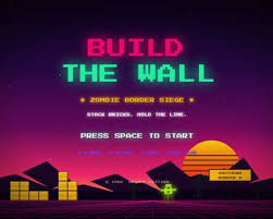 Trump White House Arcade game Build the Wall featuring pixel art and a border wall