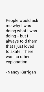 Nancy Kerrigan Quotes &amp; Sayings via Relatably.com